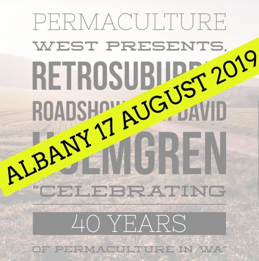 Albany 2019 – Retrosuburbia Roadshow with David Holmgren