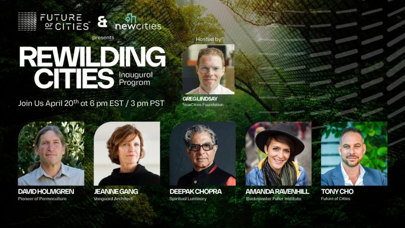 Future of Cities x NewCities: Rewilding Cities